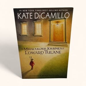 The Miraculous Journey of Edward Tulane Children’s Fiction by Kate Dicamillo